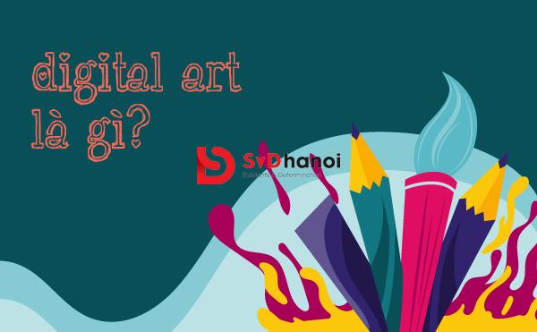 Digital artists là gì?